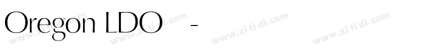 Oregon LDO 字库字体转换 Oregon LDO 字库字体转换